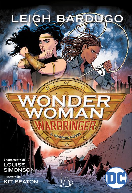 Leigh Bardugo, Kit Seaton Wonder Woman. Warbringer